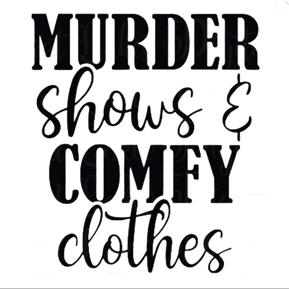 WHISKEY KISS Murder Shows and Comfy Clothes Tee - Picture 2 of 2